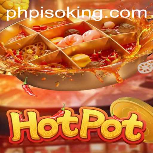Hotpot: The Exciting World of Pisoking